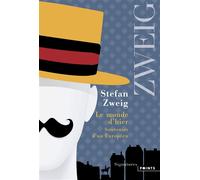 Le Monde d'hier Souvenirs d'un Européen - Stefan Zweig - Points - Poche - Roman