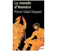 Pierre Vidal-Naquet – Le Monde d'Homère – Perrin
