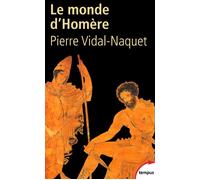 Pierre Vidal-Naquet – Le Monde d'Homère – Perrin