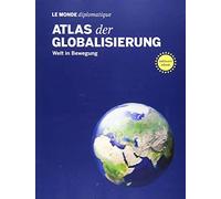 Le Monde diplomatique Stefan Mahlke Adol Atlas der Globalisierung: Welt (Relié)