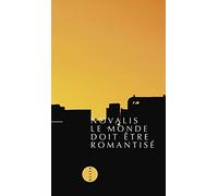 Le Monde doit être romantisé