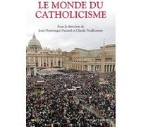 Le monde du catholicisme Jean-Dominique Durand (Auteur), Claude Prudhomme (Auteur)