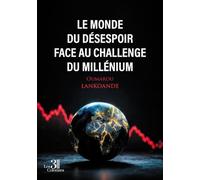 Le monde du désespoir face au challenge du millénium