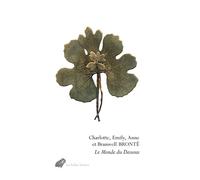 Le Monde du Dessous Poèmes et proses de Gondal et d’Angria - Charlotte Brontë - Belles Lettres - broché - Poésie