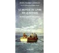 Le monde du livre en question Jean-Pierre Gérault (Auteur), Alain Pierrot (Auteur)