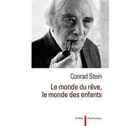 Le Monde du rêve, le monde des enfants Conrad Stein (Auteur)