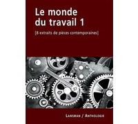 Le Monde Du Travail Alex Lorette (Auteur), Azilys Tanneau (Auteur), Jean-Pierre Dopagne (Auteur), Thierry Debroux (Auteur), Carole Thibaut (Auteur), Jean-Marie Piemme (Auteur), Michel Bellier (Auteur)