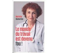 Le Monde Du Travail Est Devenu Fou !