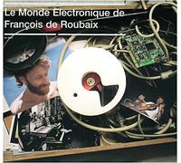 Le monde électronique de François de Roubaix - Digipack