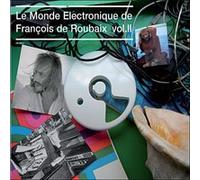 Le monde électronique de François de Roubaix - Volume 2