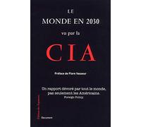 LE MONDE EN 2030 VU PAR LA CIA
