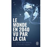 Le Monde En 2040 Vu Par La Cia Et Le Conseil National Du Renseignement