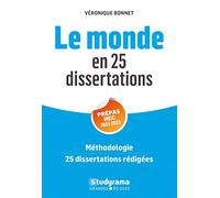 Le monde en 25 dissertations - Prépas HEC 2022-2023: Méthodologie, 25 dissertations rédigées