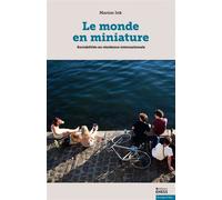 Le monde en miniature - Sociabilités en résidence internatio - Marion Ink - Ecole Des Hautes Etudes En Sciences Sociales - broché - Essai
