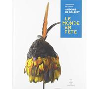 Le Monde en tête: La donation d'Antoine de Galbert