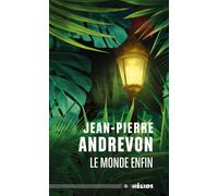 Le monde enfin - Jean-Pierre Andrevon - Actusf - broché - Roman