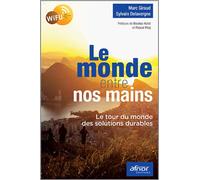 Le monde entre nos mains Sylvain Delavergne (Auteur), Marc Giraud (Auteur)