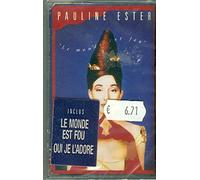 Pauline Ester - Le Monde Est Fou