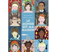 Le monde est ma maison
