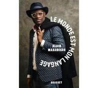 Le monde est mon langage - Alain Mabanckou - Grasset - broché - Essai