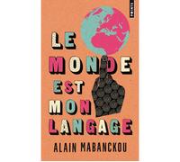 Le Monde est mon langage - Alain Mabanckou - Points - Poche - Essai