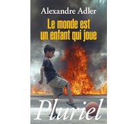 Le monde est un enfant qui joue