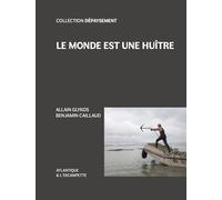 Le monde est une huître