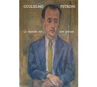 Le monde est une prison Guglielmo Petroni (Auteur), Jean Chavot (Traduction), Goffredo Fofi (Préface)