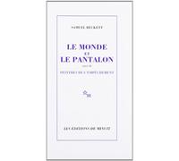 Le monde et le pantalon: suivi de Peintres de l'empêchement
