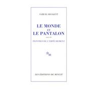 Le Monde Et Le Pantalon - Suivi De Peintres De L'empêchement