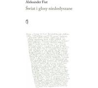 Le monde et les voix inaudibles - Aleksander Fiut (Literatur, Poesie auf Polnisch)