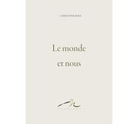 Le monde et nous