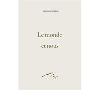 Le monde et nous