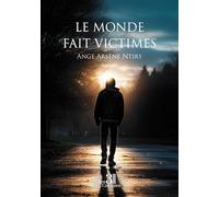 Le monde fait victimes