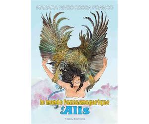 Le monde fantasmagorique d'Alis - NIVES MANARA - Tabou - cartonné - Bande dessinée