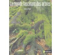 Le Monde fascinant des arbres