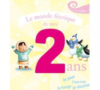 LE MONDE FEERIQUE DE MES 2 ANS - FILLE