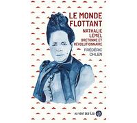 Le monde flottant: Nathalie Lemel, bretonne et révolutionnaire