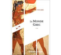 Le monde grec - 3e éd.