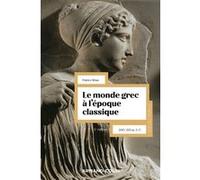 Le monde grec à l'époque classique Patrice Brun (Auteur)