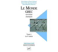 Le Monde grec aux temps classiques, tome 1 : Le Ve siècle