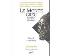 Le Monde Grec Aux Temps Classiques - Tome 2, Le Ive Siècle