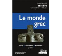 Le monde grec Cours documents méthodes 4e édition - Nicolas Richer - Bréal - broché - Etude