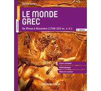 Le monde grec De Minos à Alexandre (1700-323 av. J.-C.) - 2nde édition - Aurélie Damet - Armand Colin - broché - Essai