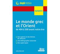 Le monde grec et l'Orient De 404 à 200 avant notre ère - JULIEN EBERSOLD - Bréal - broché - Essai