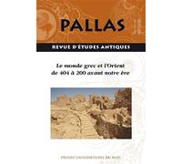 Le Monde Grec Et L'orient De 404 À 200 Avant Notre Ère