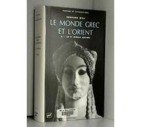 Le Monde grec et l'Orient Tome 1: Le Ve siècle