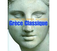Le Monde grec, III : Grèce classique: (480-330 avant J.-C.)