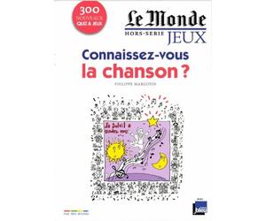 Le Monde hors-série jeux; connaissez-vous la chanson - Philippe Margotin