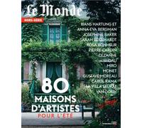 Le Monde HS N°87 : 80 Maisons d'artistes pour l'été - Juin 2023 - Collectif - Le Monde - broché - Revue
